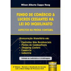 Fundo de Comércio & Lucros Cessantes na Lei do Inquilinato - Aspectos da Prova Contábil