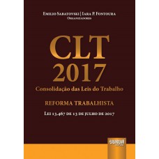 CLT 2017 - Consolidação das Leis do Trabalho - Reforma Trabalhista