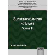 Superendividamento no Brasil - Volume III