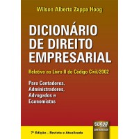 Dicionário de Direito Empresarial - Relativo ao Livro II do Código Civil/2002