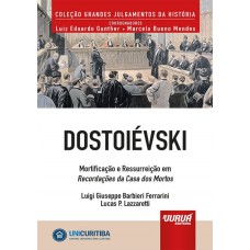 Dostoiévski - Mortificação e Ressurreição em Recordações da Casa dos Mortos - Minibook