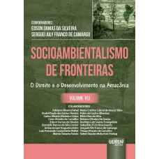 Socioambientalismo de Fronteiras - Volume VII