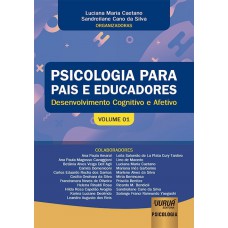 Psicologia para Pais e Educadores - Volume 01