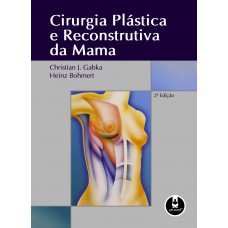Cirurgia Plástica e Reconstrutiva da Mama