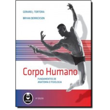 Corpo Humano:Fund. De Anatomia E Fisiologia 8Ed.*