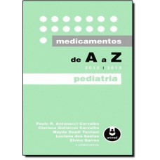 Ap: Medicamentos De A A Z - 2012-2013: Pediatria