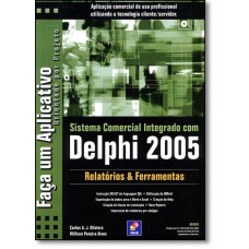Sistema Comercial Integrado Com Delphi 2005 Relat. E Ferramentas