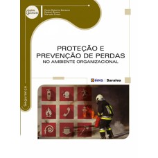 Proteção e prevenção de perdas no ambiente organizacional