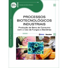 Processos biotecnológicos industriais