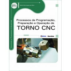 Processos de programação, preparação e operação de torno CNC