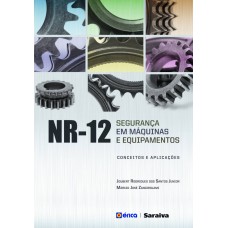 NR-12: Segurança em máquinas e equipamentos