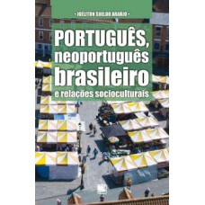 Português, neoportuguês brasileiro e relações socioculturais