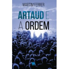 Artaud e a ordem