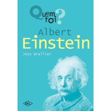 Quem foi... Albert Einstein