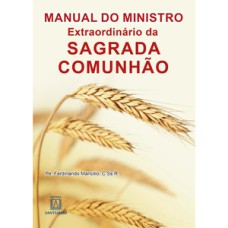 Manual do ministro extraordinario da sagrada comunhao