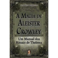 A Magia de Aleister Crowley