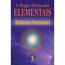 A magia divina dos elementais