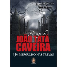 A saga de João Tata Caveira