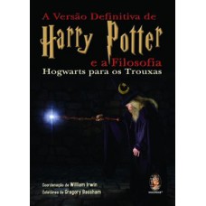 A versão definitiva de Harry Potter e a Filosofia