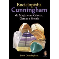 Enciclopédia Cunningham de magia com cristais, gemas e metais