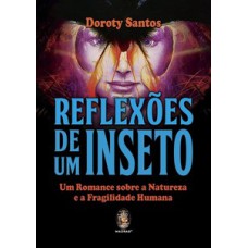 Reflexões de um inseto