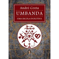 Umbanda - Uma escola evolutiva