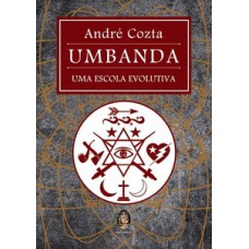Umbanda - Uma escola evolutiva