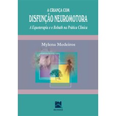 A criança com disfunção neuromotora