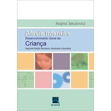 Afasia infantil e desenvolvimento geral da criança