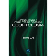Atendimento a pacientes de risco em odontologia