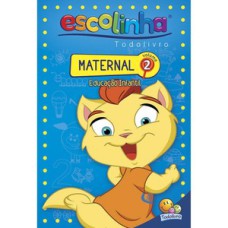 Maternal - Volume 02 (Escolinha Todolivro)
