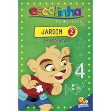 Jardim - Educação Infantil - Volume 02 (Escolinha Todolivro)