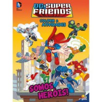 Colorir e atividades - DC super friends: somos heróis!
