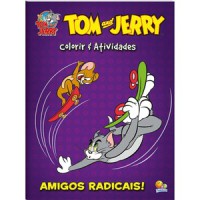 Colorir e Ativ.-Tom and Jerry:Amigos Radicais