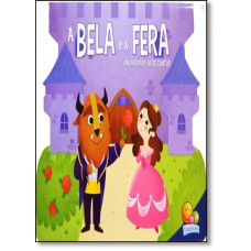 Bela e a Fera, A (Colecao Um Livro Pop Up de Contos )