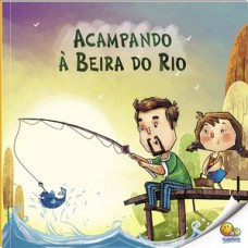 Hora da Leitura! Acampando à Beira do Rio (Nível 2 / Paradidáticos Todolivro)