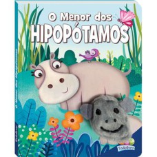 Dedinhos Agitados Livro-fantoche: Menor dos Hipopótamos, O