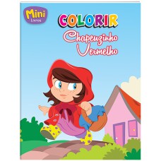 Mini - Colorir: Chapeuzinho Vermelho