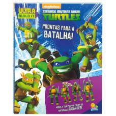 Ultra Build It:Ninja Turtles-Prontas para...
