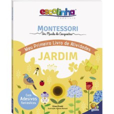 Montessori Meu Primeiro Livro de Atividades... Jardim (Escolinha)
