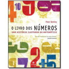 Livro Dos Numeros, O Uma Historia Ilustrada Da Matematica