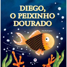 Diego, o peixinho dourado