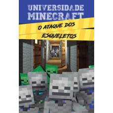 Universidade Minecraft - O ataque dos esqueletos