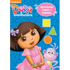 Dora, a Aventureira - Aprendendo cores e formas