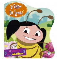 O Show da Luna - A dança das abelhas