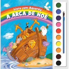 A arca de Noé - Livro Com Aquarela