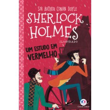 Sherlock Holmes ilustrado - Um estudo em vermelho