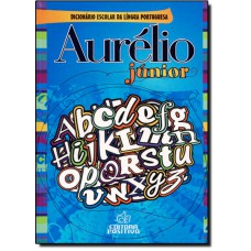 Aurelio Junior - Dicionario Escolar Da Lingua Portuguesa