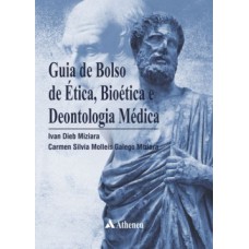 Guia de bolso de noções de ética, bioética e deontologia médica