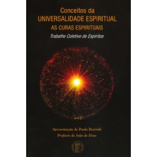 Conceitos da universalidade espiritual - As curas espirituais